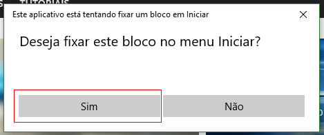 Deseja fixa esse bloco no menu iniciar